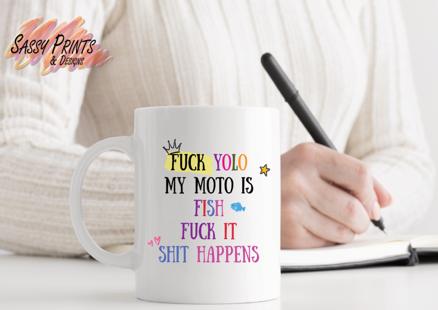 Inappropriate mug - My moto is FISH