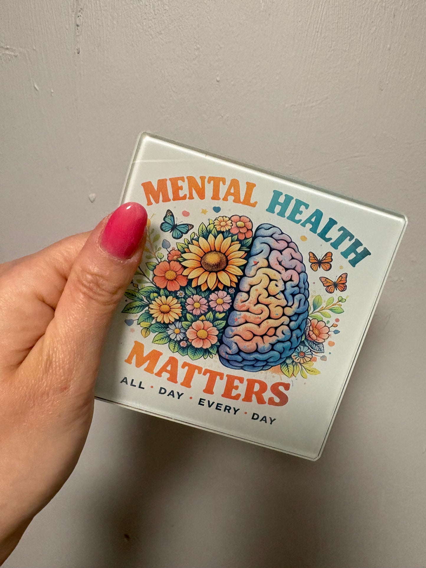 Glass coaster - Mental health matters