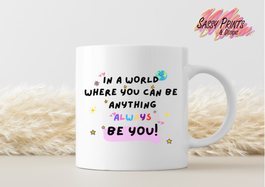 Always be you