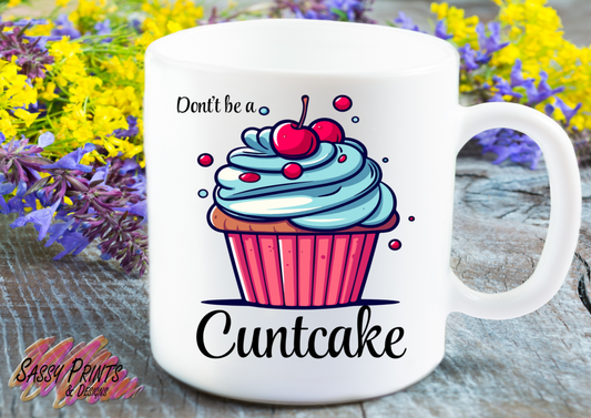 Inappropriate - don't be a cuntcake