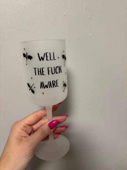 Well the fuck aware