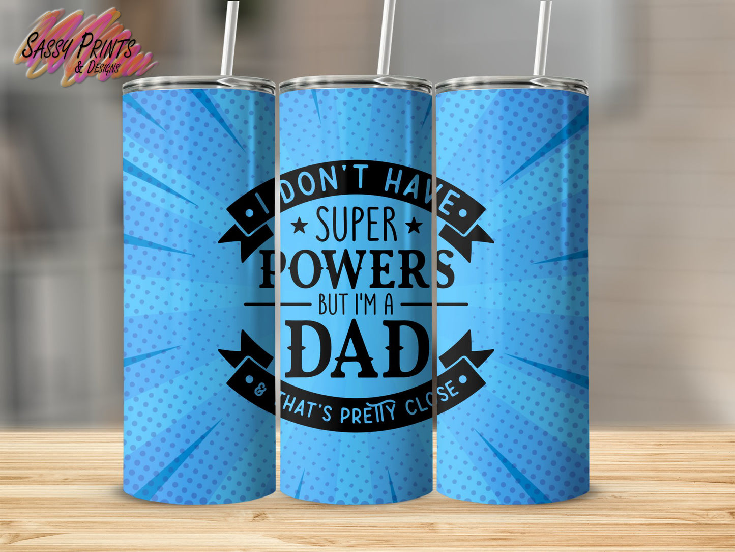 Dad Super Powers (Tumbler 20oz)