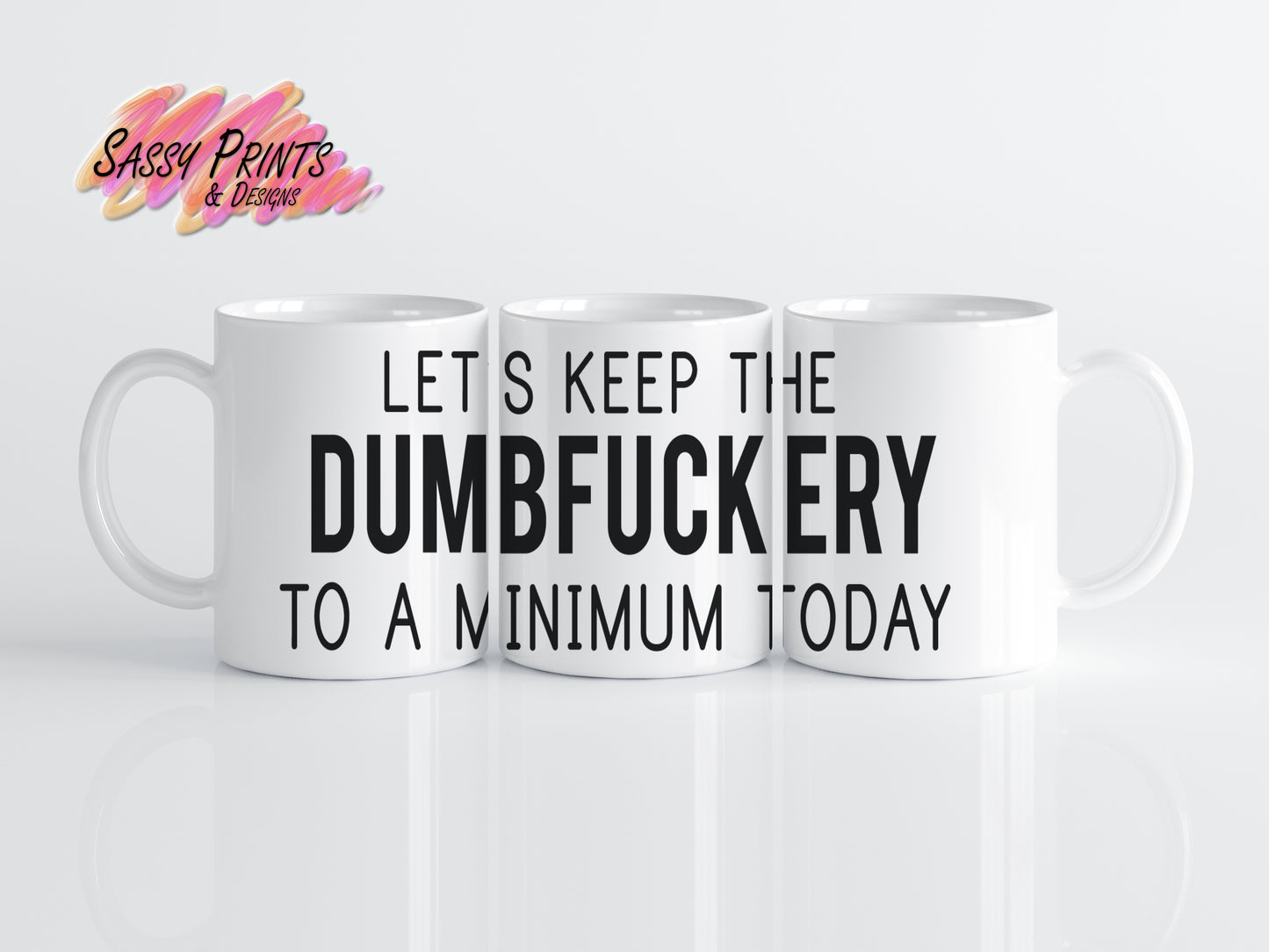 Dumfuckery (Mug)