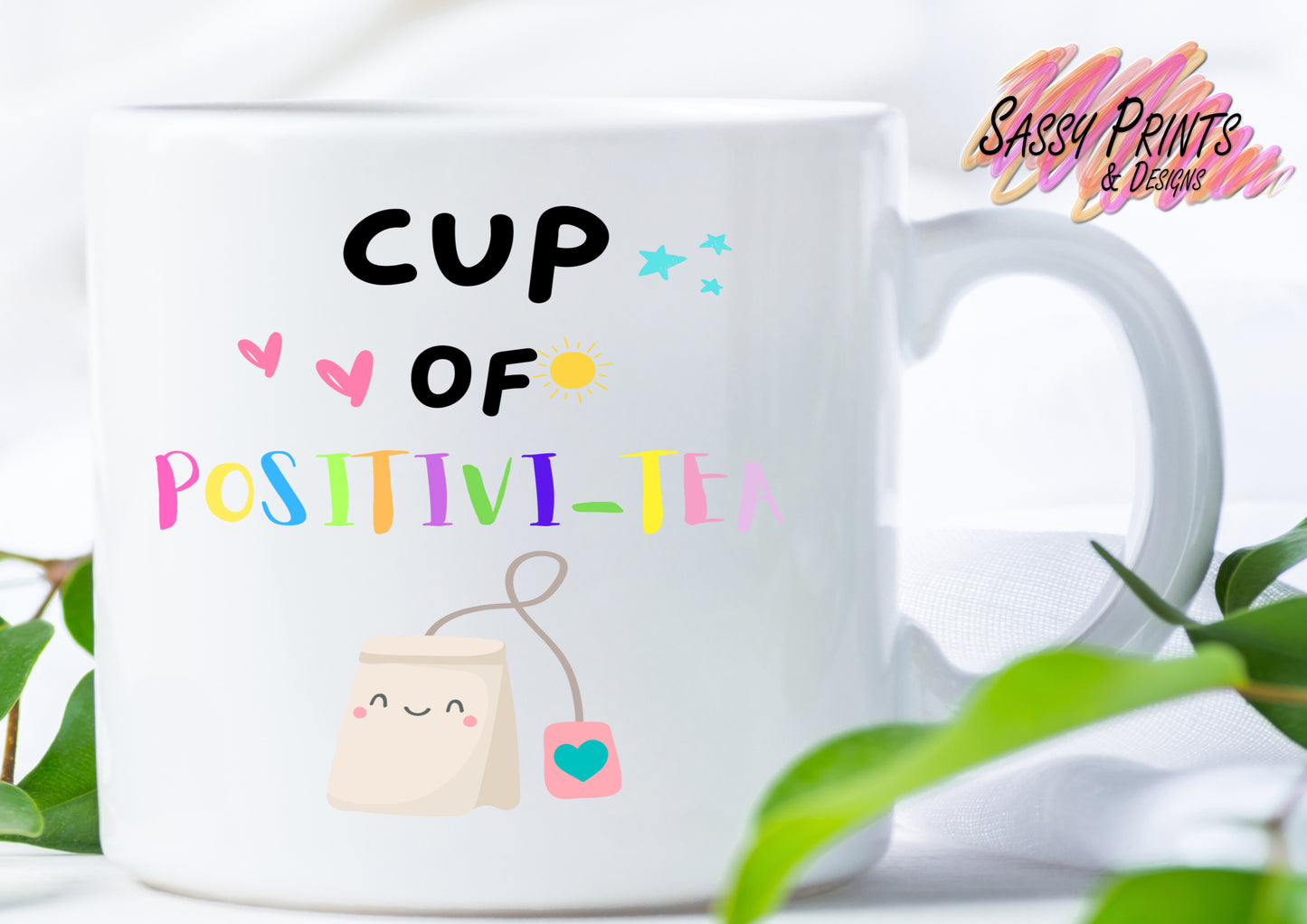 Cup of  Positivi-tea