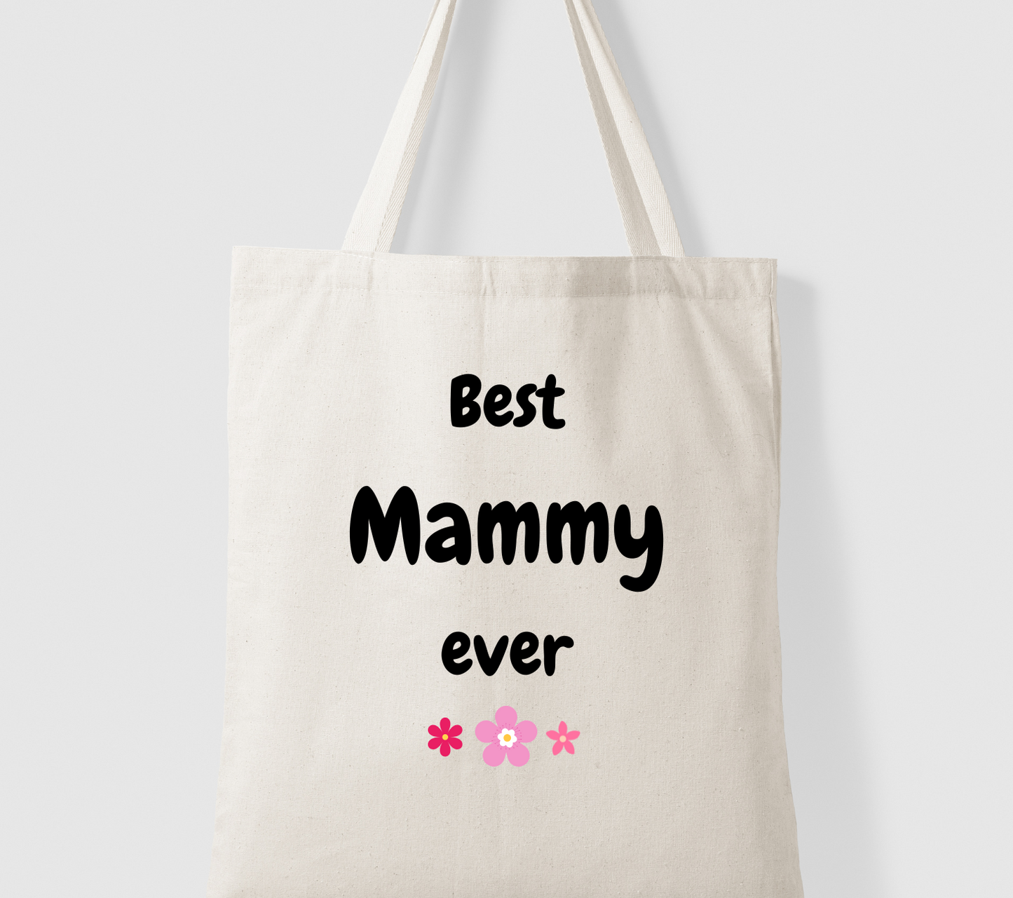 Best mammy ever (Tote Bag)